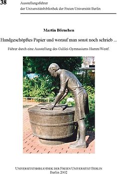 Handgeschöpftes Papier und worauf man sonst noch schrieb...