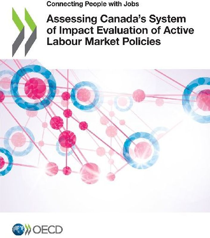 Assessing Canada's System of Impact Evaluation of Active Labour Market Policies