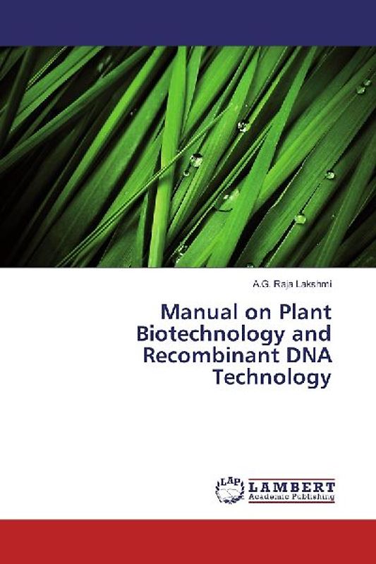 Manual on Plant Biotechnology and Recombinant DNA Technology
