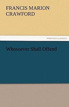 Whosoever Shall Offend