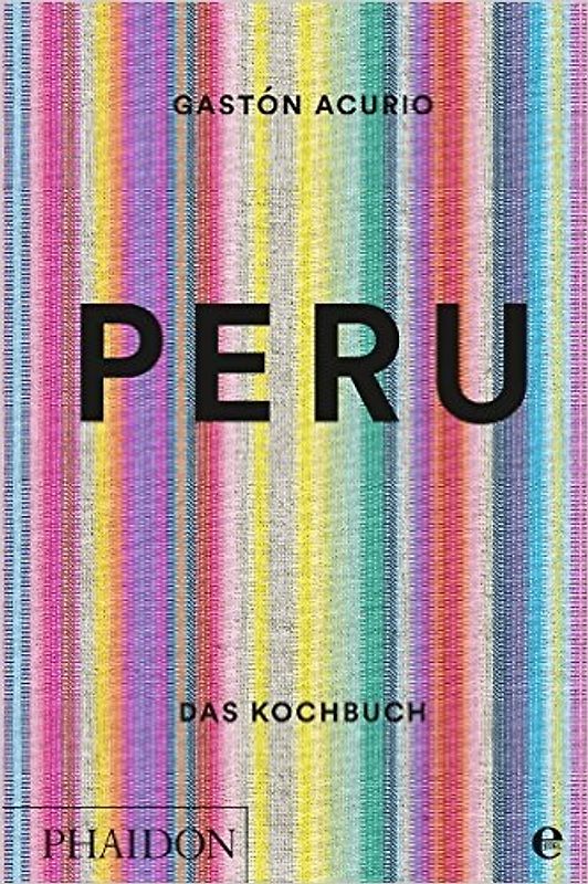 Peru – Das Kochbuch