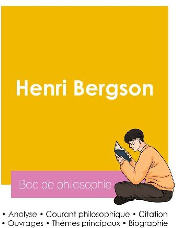 Réussir son Bac de philosophie 2026 : Analyse du philosophe Henri Bergson