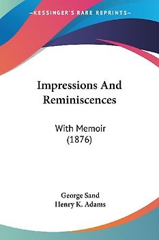Impressions And Reminiscences