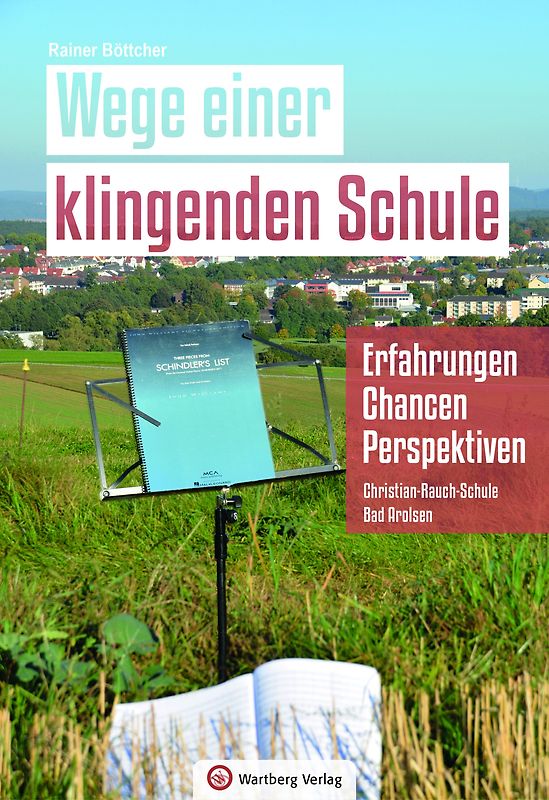 Klingende Schule - Wege, Chancen, Perspektiven