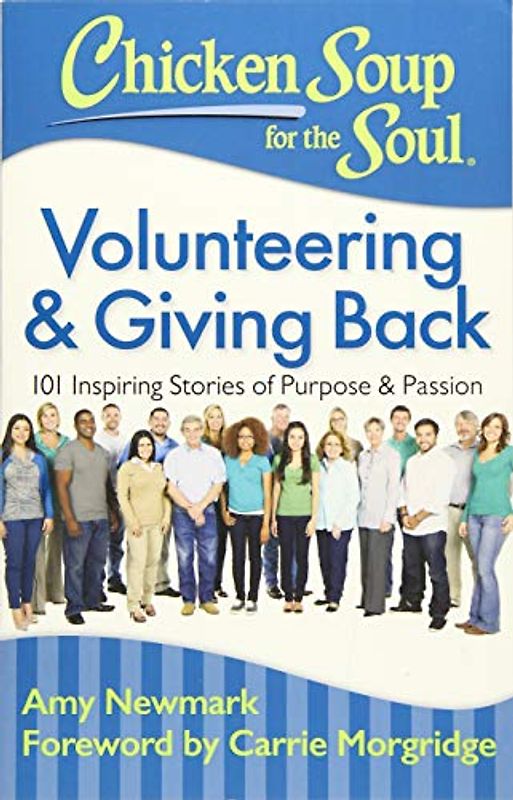 Chicken Soup for the Soul: Volunteering & Giving Back