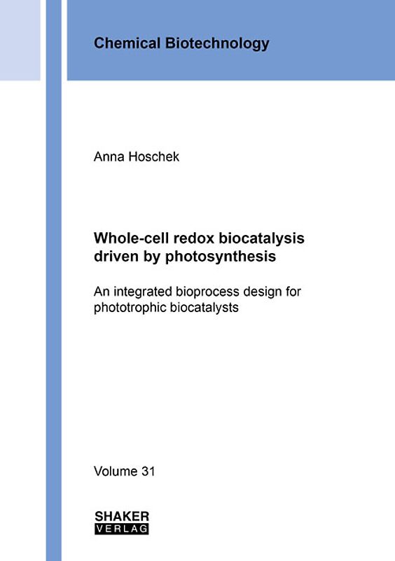 Whole-cell redox biocatalysis driven by photosynthesis