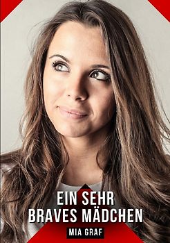 Ein sehr braves Mädchen