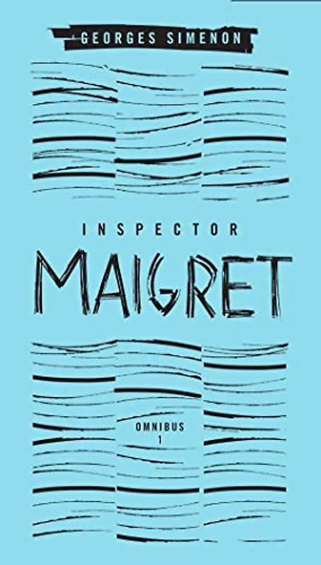 Inspector Maigret Omnibus 1 (Penguin Classics) - Simenon, Georges