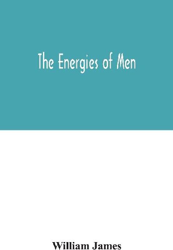 The energies of men