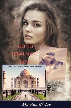 Eine rätselhafte Reise nach... / Der verschwundene Hund