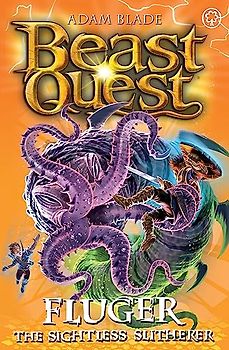 Fluger the Sightless Slitherer: Series 24 Book 2 (Beast Quest, Band 120)