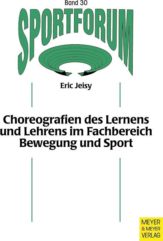 Choreografien des Lernens und Lehrens im Fachbereich Bewegung und Sport