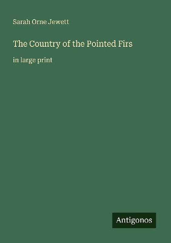 The Country of the Pointed Firs