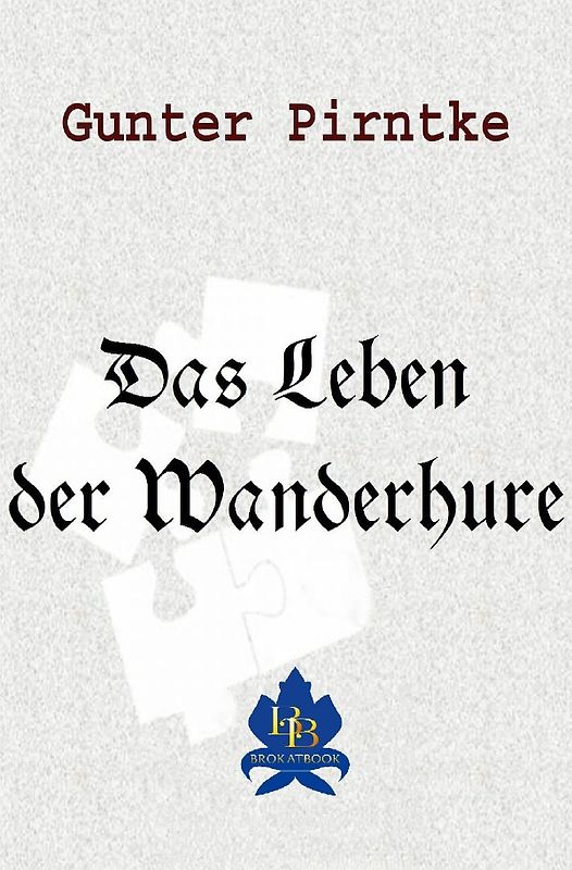 Das Leben der Wanderhure