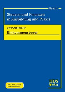 Steuern und Finanzen in Ausbildung und Praxis / Einkommensteuer