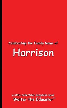 Celebrating the Family Name of Harrison