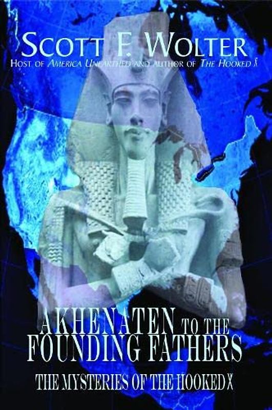 Akhenaten to the Founding Fathers