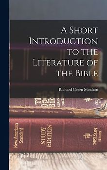 A Short Introduction to the Literature of the Bible