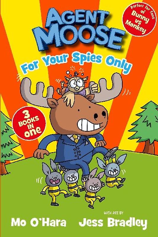 Agent Moose: Super Spy (3 book bind-up)