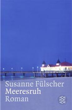 Meeresruh. Roman