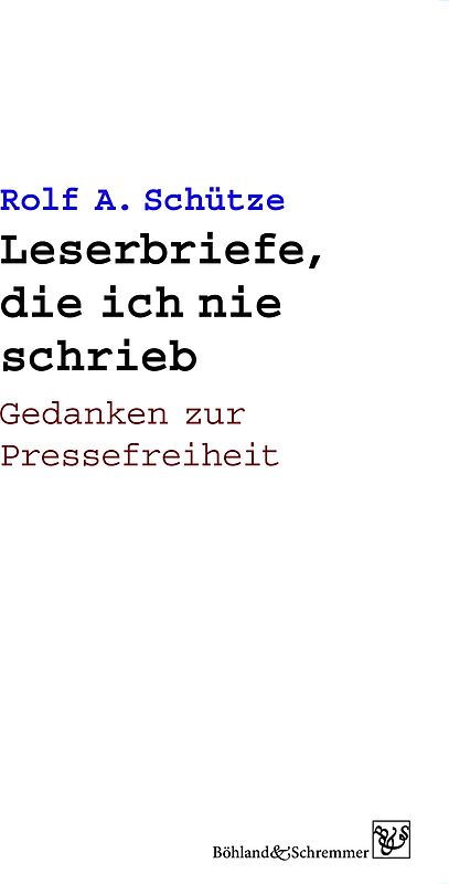 Leserbriefe, die ich nie schrieb