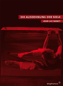 Ausdehnung der Seele. Texte zu Körper, Kunst und Tanz