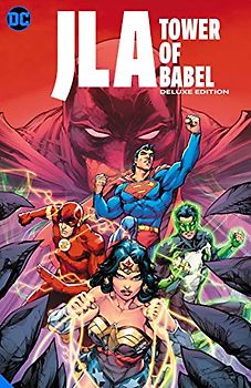 JLA: The Tower of Babel The Deluxe Edition (JLA (Justice League of America))