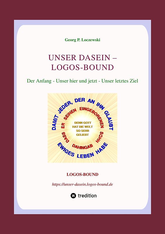UNSER DASEIN -- LOGOS-BOUND