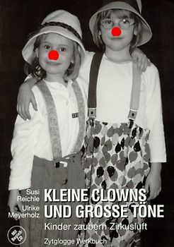 Kleine Clowns und grosse Töne