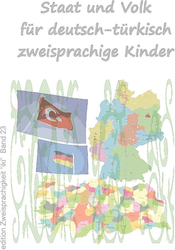 Staat und Volk für deutsch-türkisch zweisprachige Kinder