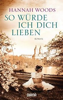 So würde ich dich lieben. Roman