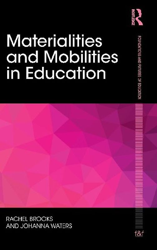 Materialities and Mobilities in Education