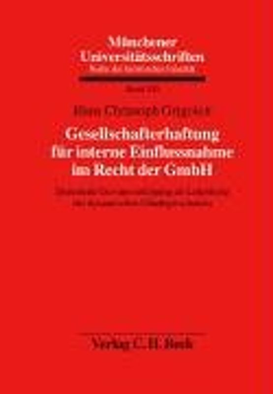 Gesellschafterhaftung für interne Einflussnahme im Recht der GmbH