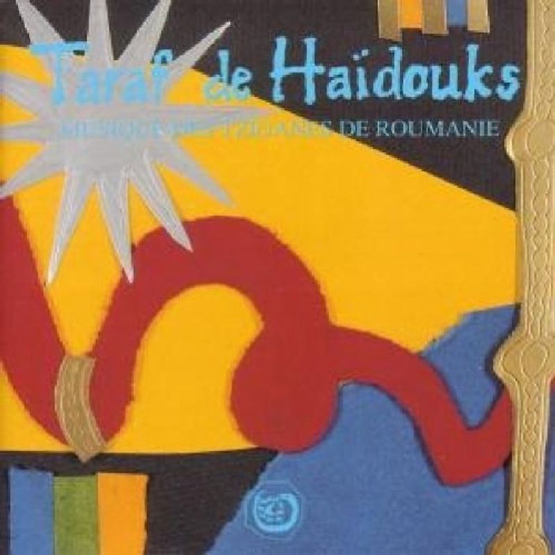 Taraf de Haidouks - Musique des Tziganes de Roumanie