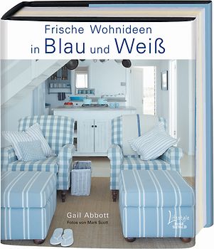 Frische Wohnideen in Blau und Weiß