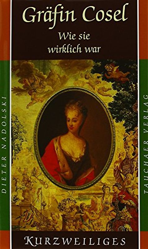 Gräfin Cosel – Wie sie wirklich war