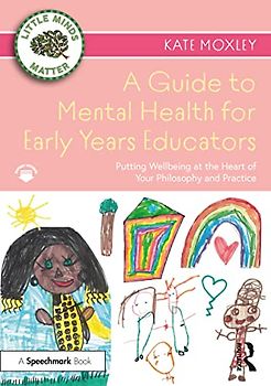A Guide to Mental Health for Early Years Educators