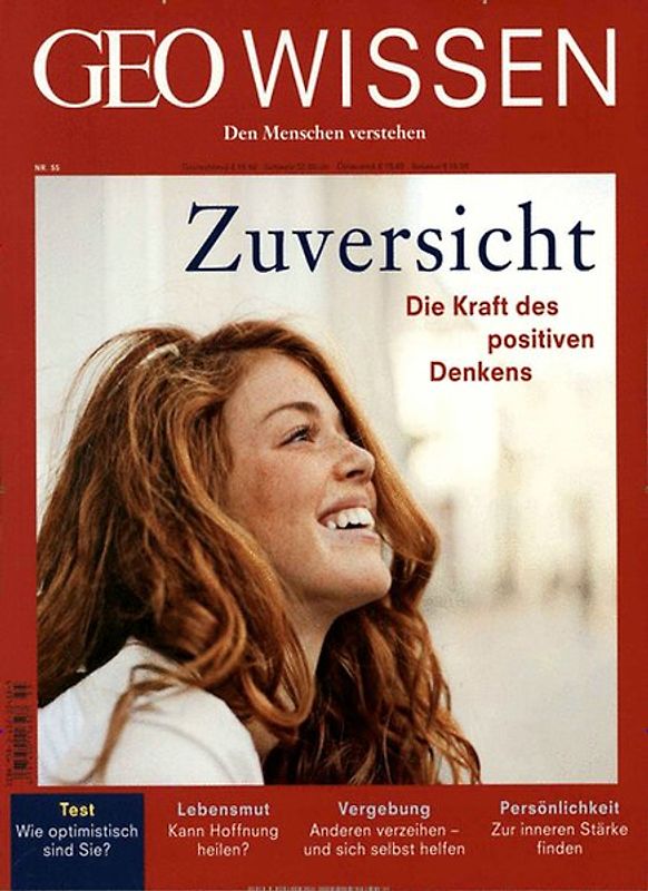 GEO Wissen / GEO Wissen 55/2015 - Zuversicht. Die positive Kraft des Denkens