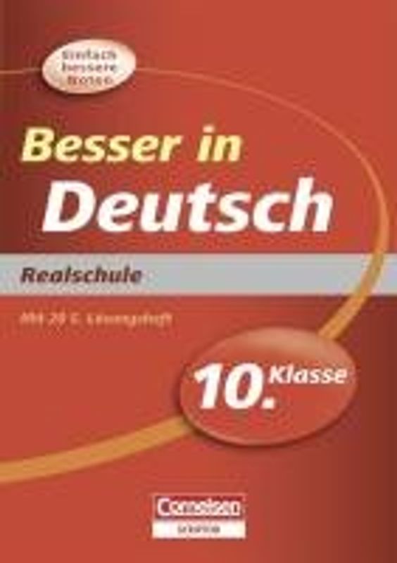 Besser in Deutsch - Realschule 10. Klasse