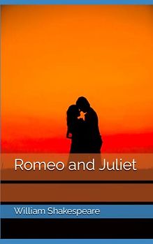 Romeo and Juliet: The classic love story book (Annotated)
