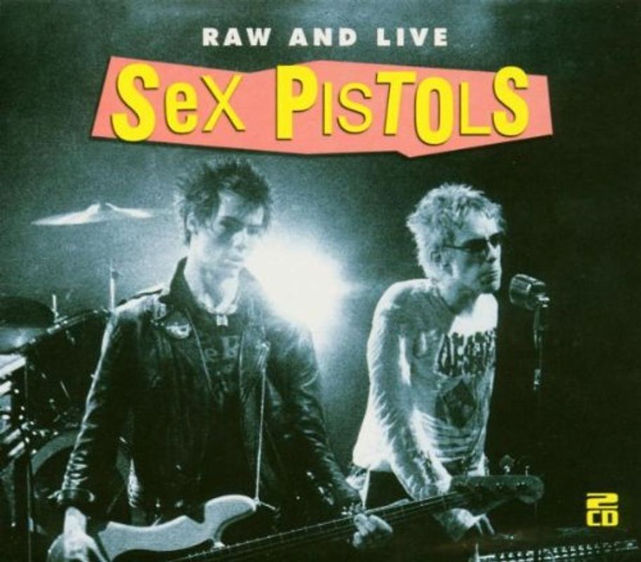 Sex Pistols - Raw and Live