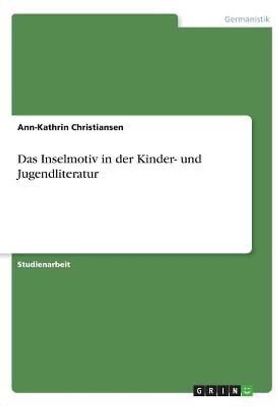 Das Inselmotiv in der Kinder- und Jugendliteratur