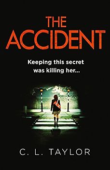 The Accident - Taylor, C. L.