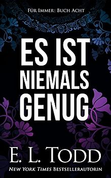 Es ist niemals genug (Für Immer, Band 8)