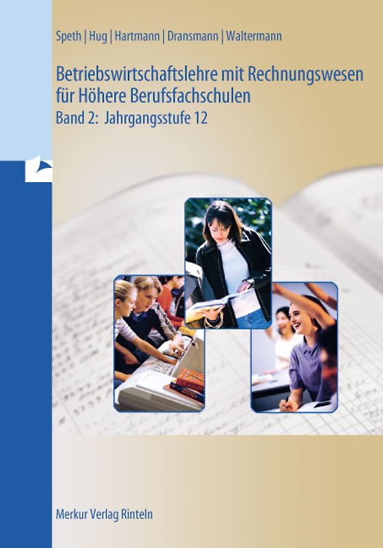Betriebswirtschaftslehre mit Rechnungswesen für Höhere Berufsfachschulen / Betriebswirtschaftslehre mit Rechnungswesen für Höhere Berufsfachschulen