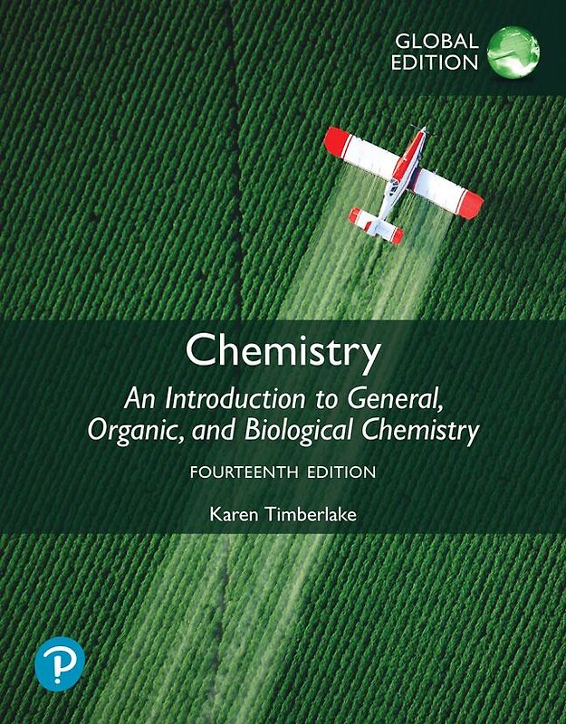 Chemistry: An Introduction to General, Organic, and Biological Chemistry, Global Edition