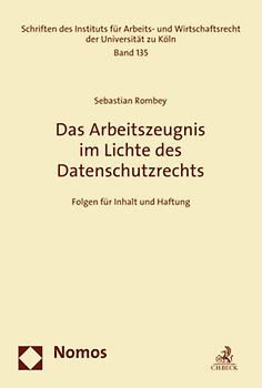 Das Arbeitszeugnis im Lichte des Datenschutzrechts