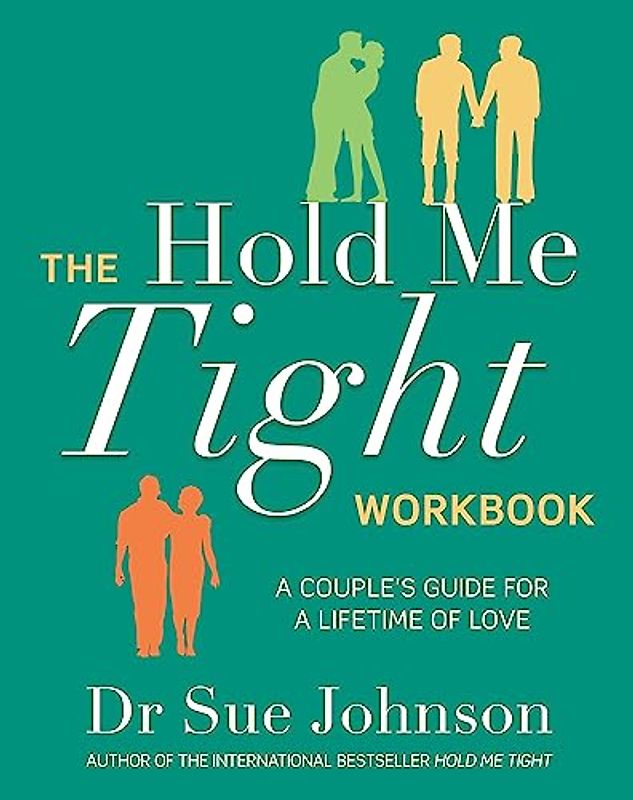 The Hold Me Tight Workbook