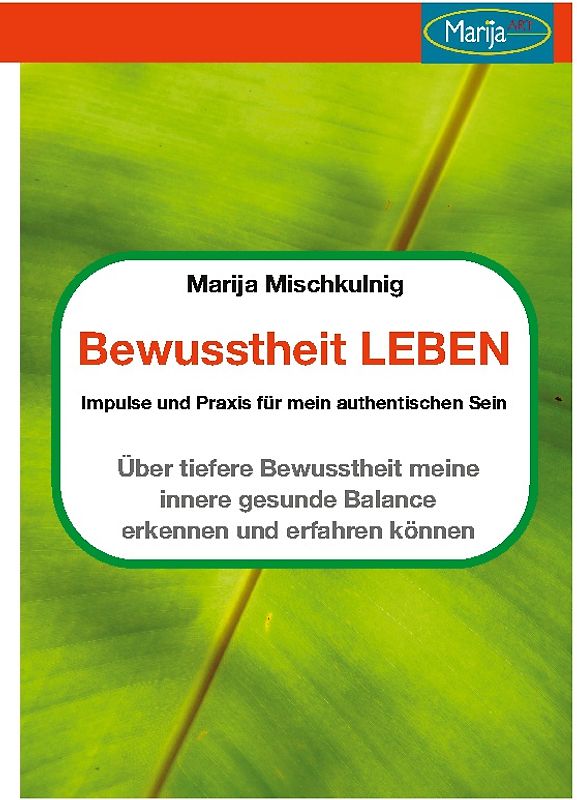 Bewusstheit leben