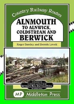 Alnmouth To Alnwick, Coldstream And Berwick